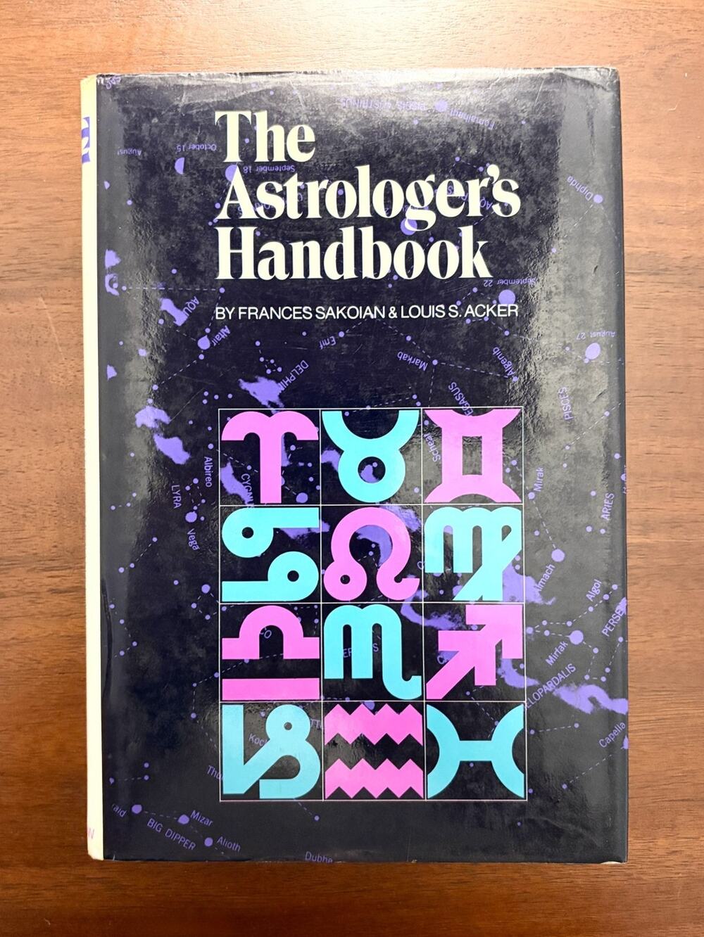 Astrology Handbook Frances Sakoian Louis Acker HC 1973 Zodiac Occult Guide